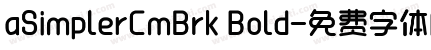 aSimplerCmBrk Bold字体转换